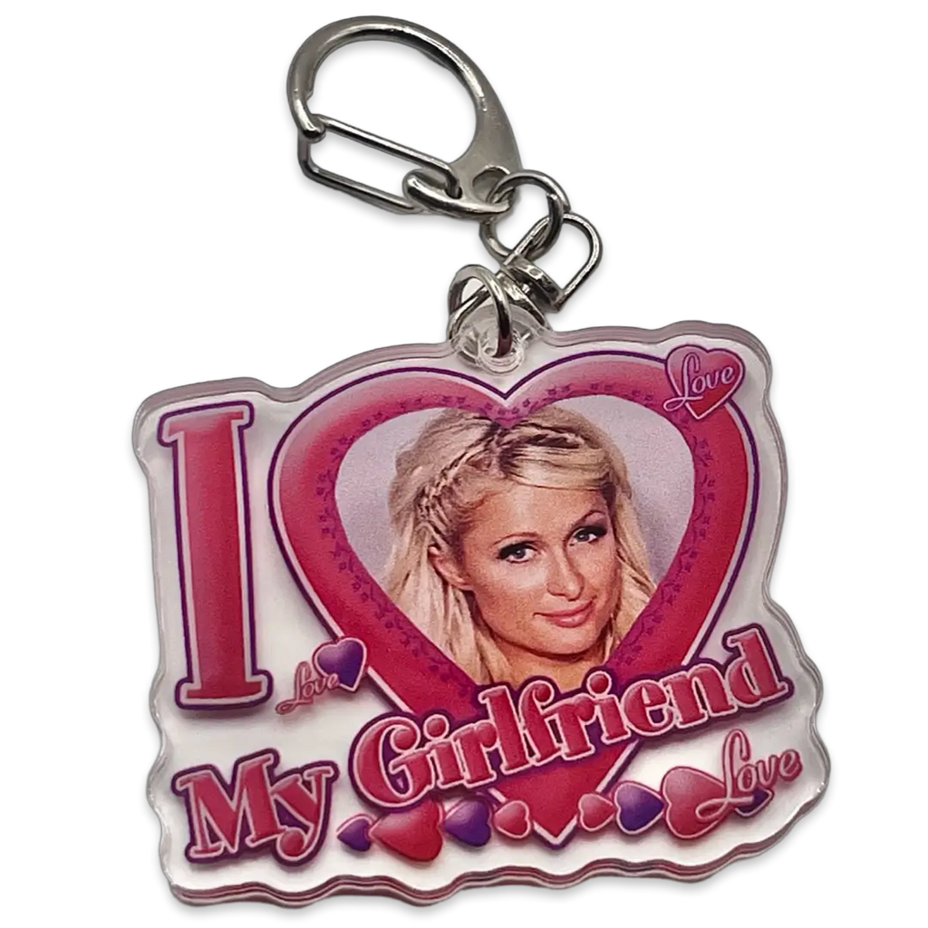 I love my girlfriend keychain - Paris Hilton