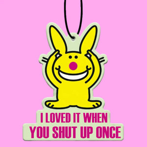 Happy bunny air freshener - Shut up